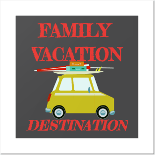 Family Vacation Destination Car Design Posters and Art